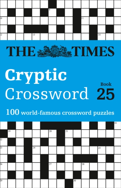 The Times Cryptic Crossword Book 25 : 100 World-Famous Crossword Puzzles, Paperback / softback Book