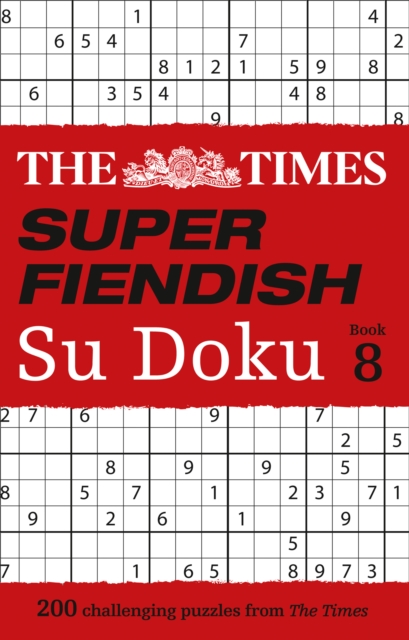 The Times Super Fiendish Su Doku Book 8 : 200 Challenging Puzzles, Paperback / softback Book