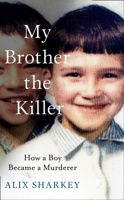 My Brother the Killer, Hardback Book