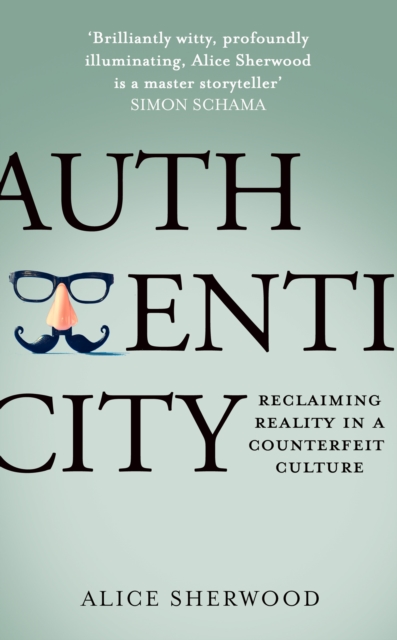Authenticity: Reclaiming Reality in a Counterfeit Culture, EPUB eBook