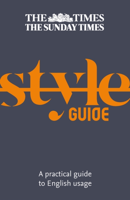 The Times Style Guide : A practical guide to English usage, EPUB eBook