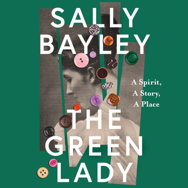 The Green Lady : A Spirit, a Story, a Place, eAudiobook MP3 eaudioBook
