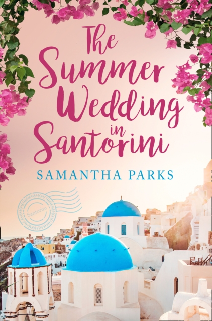 The Summer Wedding in Santorini, Paperback / softback Book