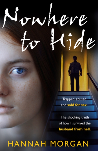 Nowhere to Hide : Trapped, Abused and Sold for Sex, EPUB eBook
