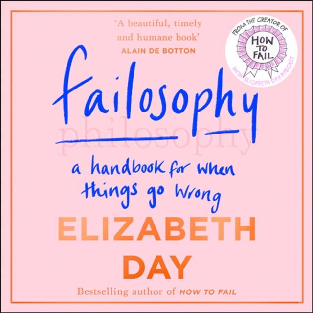 Failosophy : A Handbook for When Things Go Wrong, eAudiobook MP3 eaudioBook