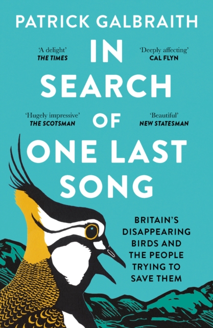 In Search of One Last Song : Britain's disappearing birds and the people trying to save them, EPUB eBook