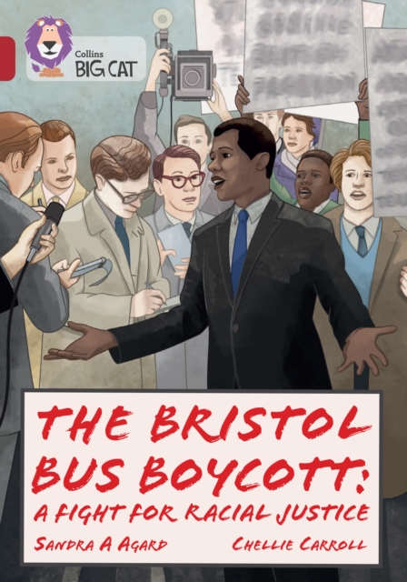 The Bristol Bus Boycott: A fight for racial justice : Band 14/Ruby, Paperback / softback Book
