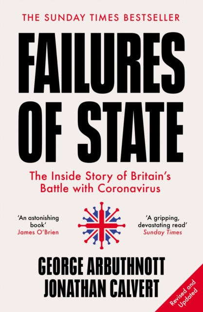 Failures of State : The Inside Story of Britain's Battle with Coronavirus, EPUB eBook