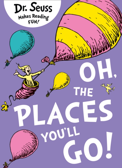 Oh, The Places You'll Go!, Hardback Book