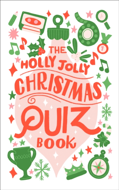 The Holly Jolly Christmas Quiz Book, Paperback / softback Book