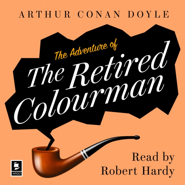 The Adventure of the Retired Colourman : A Sherlock Holmes Adventure, eAudiobook MP3 eaudioBook