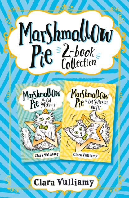 Marshmallow Pie 2-book Collection, Volume 1 : Marshmallow Pie the Cat Superstar, Marshmallow Pie the Cat Superstar on Tv, EPUB eBook