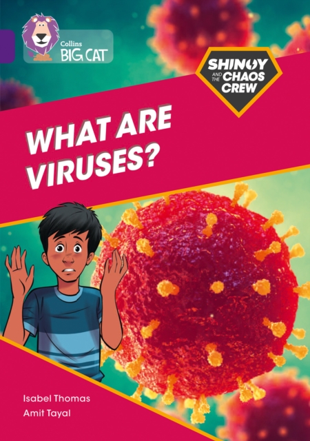 Shinoy and the Chaos Crew: What are viruses? : Band 08/Purple, Paperback / softback Book