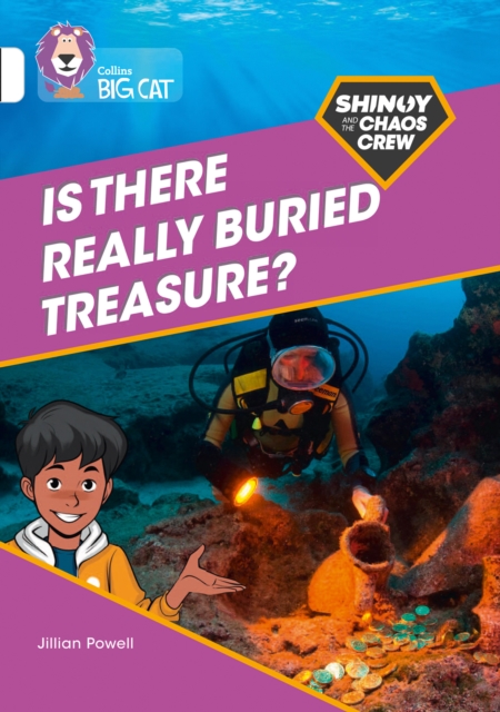 Shinoy and the Chaos Crew: Is there really buried treasure? : Band 10/White, Paperback / softback Book