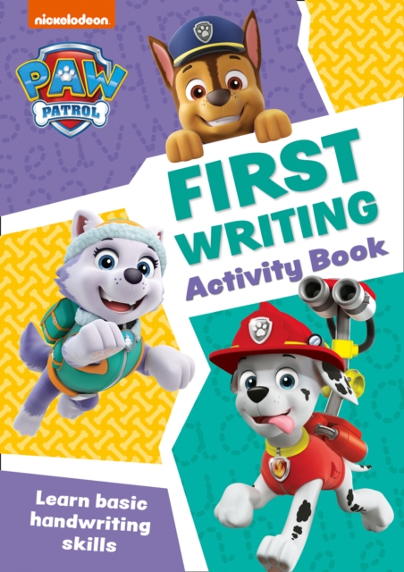 PAW Patrol First Writing Activity Book : Get Set for School!, Paperback / softback Book
