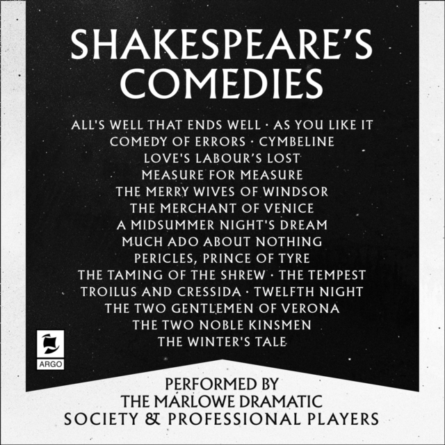 Shakespeare: The Comedies : Featuring All 13 of William Shakespeare's Comedic Plays, eAudiobook MP3 eaudioBook