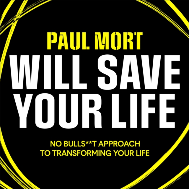 Paul Mort Will Save Your Life, eAudiobook MP3 eaudioBook
