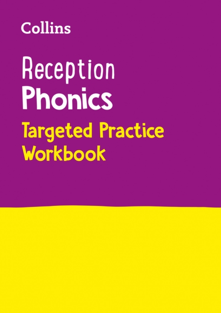 Reception Phonics Targeted Practice Workbook : Covers Letters and Sounds Phases 1 - 4, Paperback / softback Book