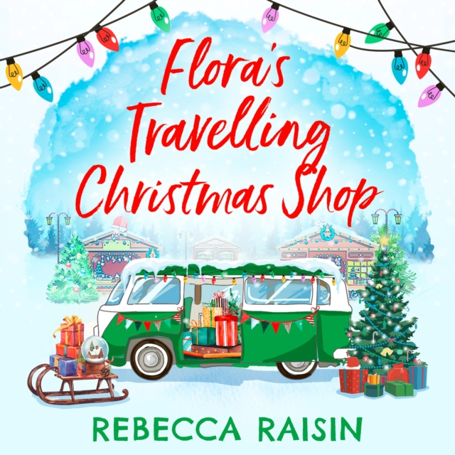 Flora's Travelling Christmas Shop, eAudiobook MP3 eaudioBook