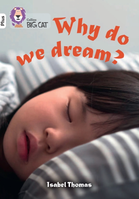 Why Do We Dream? : Band 10+/White Plus, Paperback / softback Book