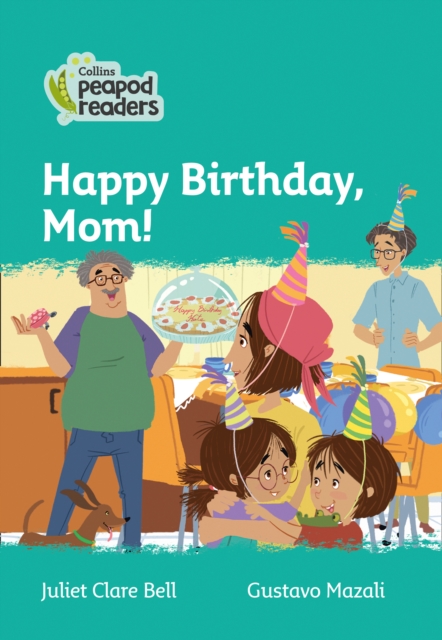 Level 3 - Happy Birthday, Mom!, Paperback / softback Book