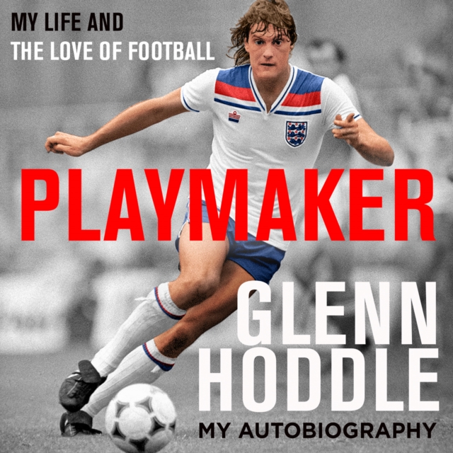 Playmaker: My Life and the Love of Football, eAudiobook MP3 eaudioBook