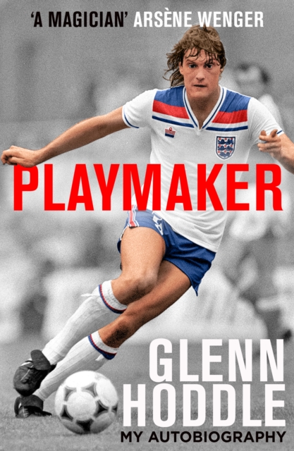 Playmaker : My Life and the Love of Football, Paperback / softback Book