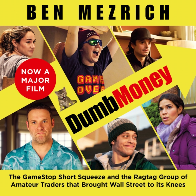 Dumb Money : The Major Motion Picture, Based on the Bestselling Novel Previously Published as the Antisocial Network, eAudiobook MP3 eaudioBook