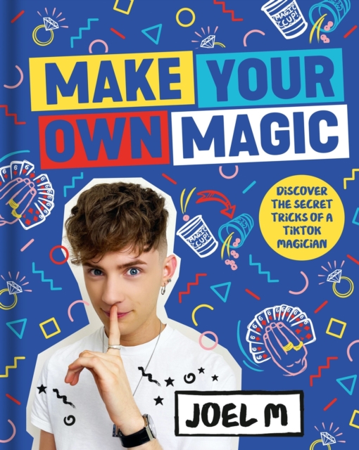 Make Your Own Magic : Secrets, Stories and Tricks from My World, EPUB eBook