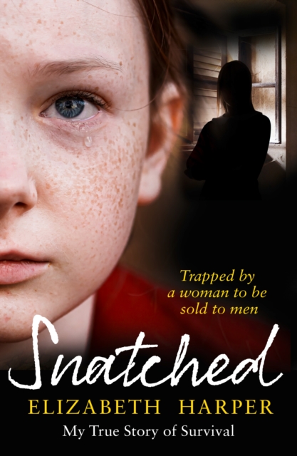 Snatched : Trapped by a Woman to be Sold to Men, Paperback / softback Book