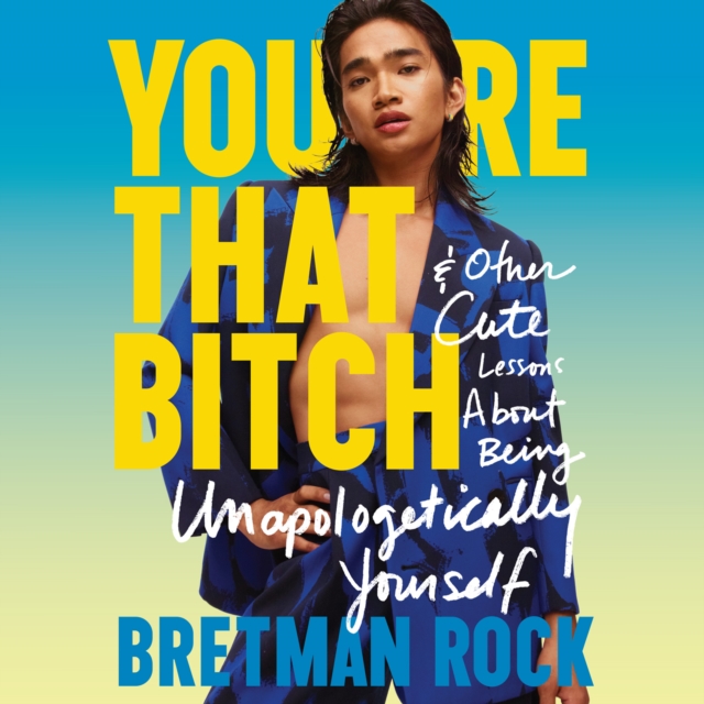 You're That B*tch : & Other Cute Stories About Being Unapologetically Yourself, eAudiobook MP3 eaudioBook