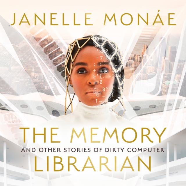 The Memory Librarian : And Other Stories of Dirty Computer, eAudiobook MP3 eaudioBook