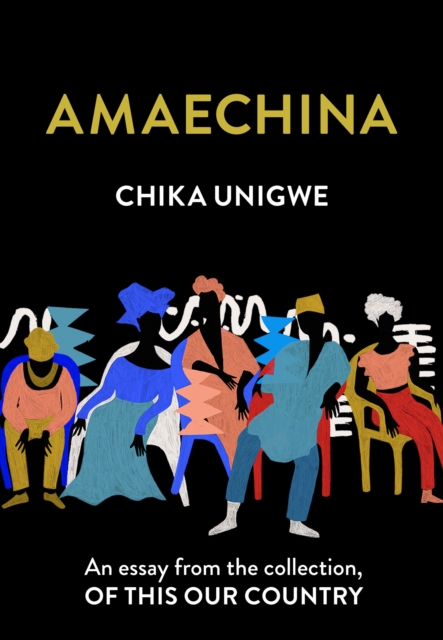 Amaechina : An Essay from the Collection, of This Our Country, EPUB eBook