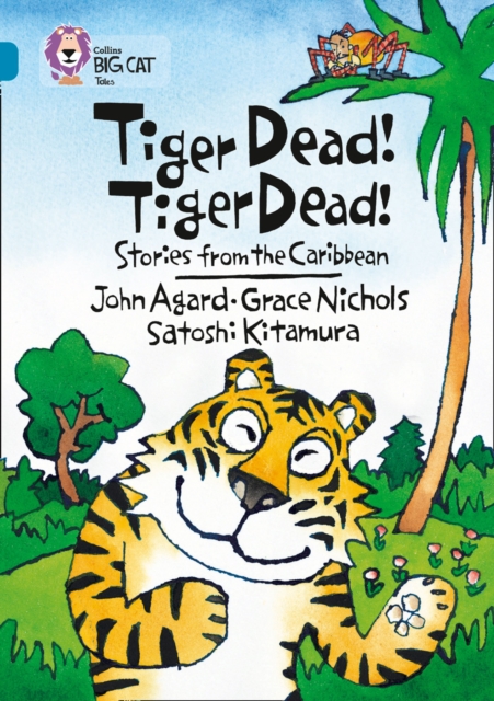 Tiger Dead! Tiger Dead! Stories from the Caribbean, Paperback Book