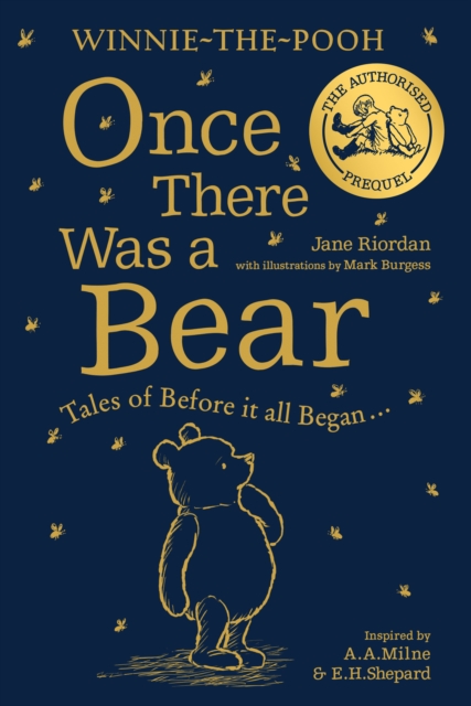 Winnie-the-Pooh: Once There Was a Bear : Tales of Before it All Began …(the Official Prequel), Paperback / softback Book