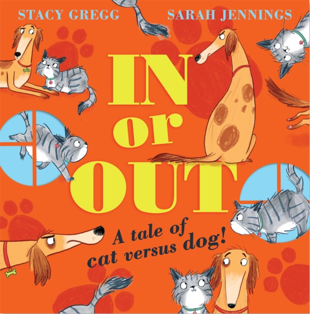 In or Out : A Tale of Cat versus Dog, Paperback / softback Book