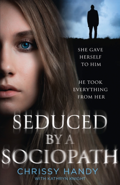 Seduced by a Sociopath, Paperback / softback Book