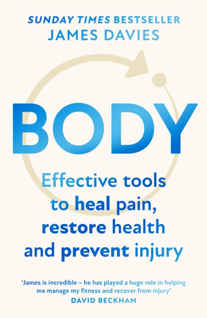 Body : Effective Tools to Heal Pain, Restore Health and Prevent Injury, Paperback / softback Book