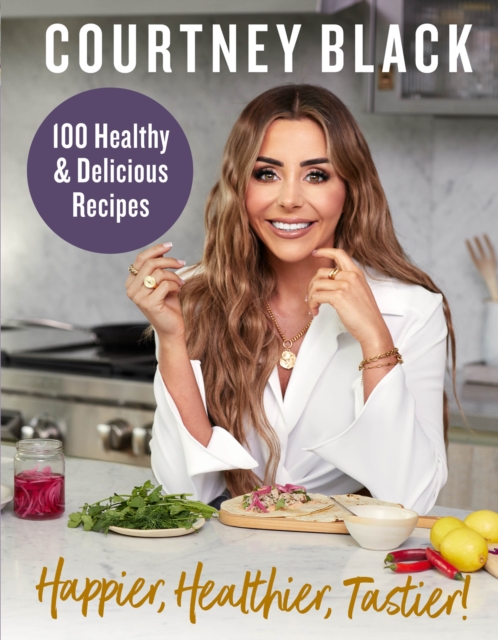 Happier, Healthier, Tastier! : 100 Recipes Under 600 Calories!, Hardback Book