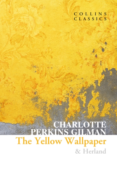 The Yellow Wallpaper & Herland, Paperback / softback Book