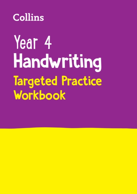 Year 4 Handwriting Targeted Practice Workbook : Ideal for Use at Home, Paperback / softback Book