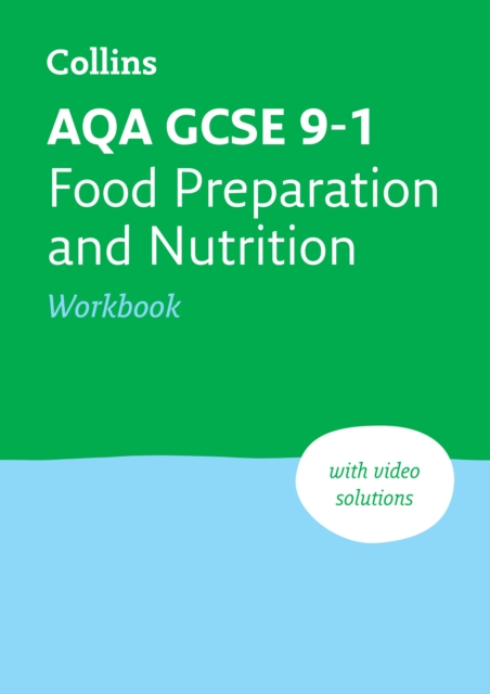 AQA GCSE 9-1 Food Preparation & Nutrition Workbook : Ideal for the 2024 and 2025 Exams, Paperback / softback Book