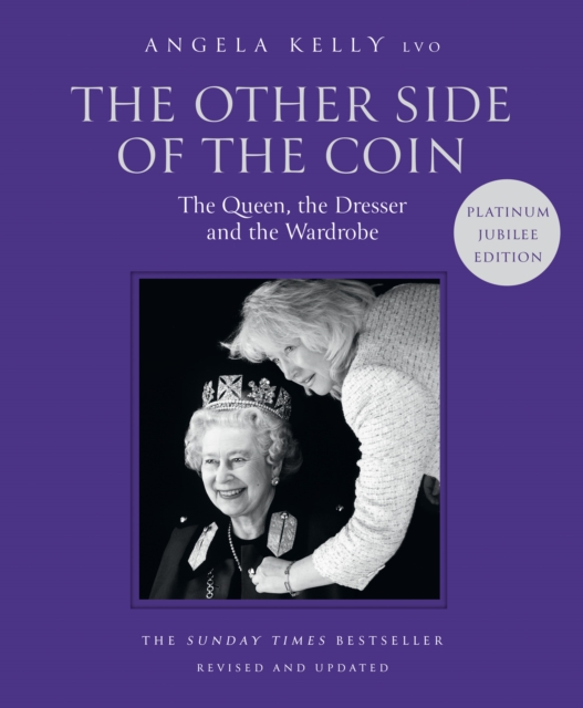 The Other Side of the Coin: The Queen, the Dresser and the Wardrobe, Hardback Book