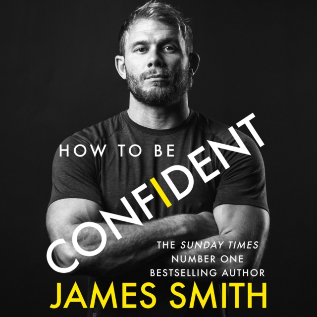 How to Be Confident : The New Book from the International Number 1 Bestselling Author, eAudiobook MP3 eaudioBook