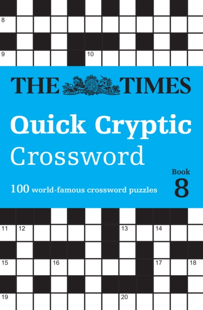 The Times Quick Cryptic Crossword Book 8 : 100 World-Famous Crossword Puzzles, Paperback / softback Book