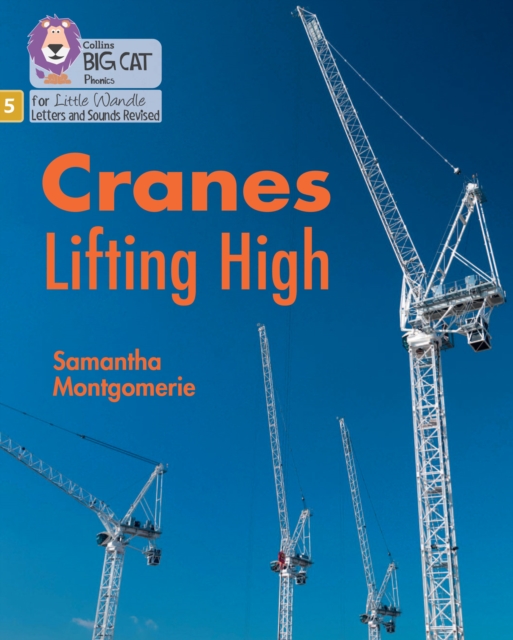 Cranes Lifting High : Phase 5 Set 2, Paperback / softback Book