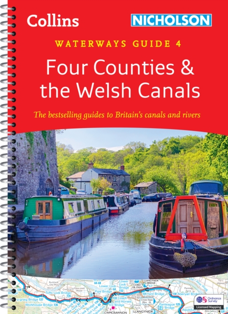 Four Counties and the Welsh Canals : For Everyone with an Interest in Britain’s Canals and Rivers, Spiral bound Book