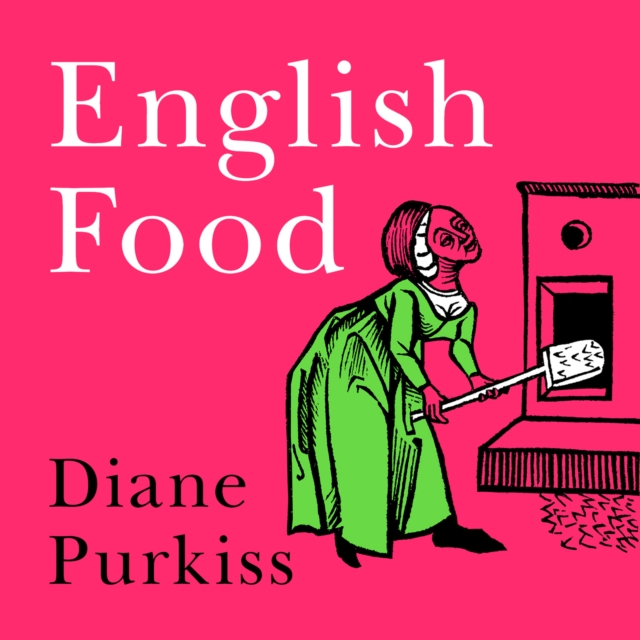English Food : A People's History, eAudiobook MP3 eaudioBook