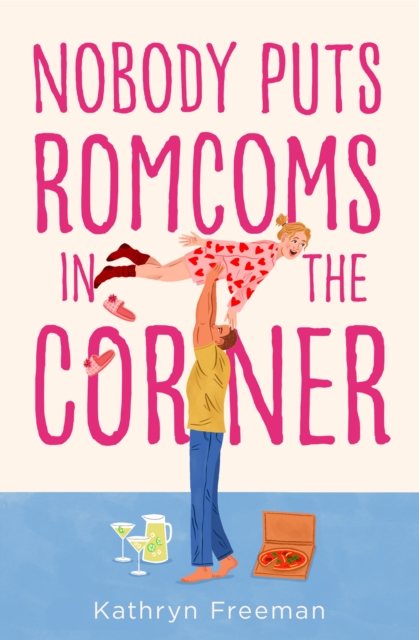The Nobody Puts Romcoms In The Corner, EPUB eBook