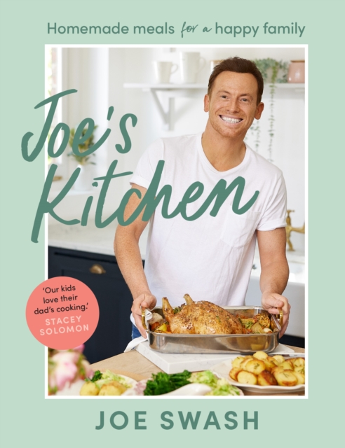 Joe’s Kitchen : Homemade Meals for a Happy Family, Hardback Book